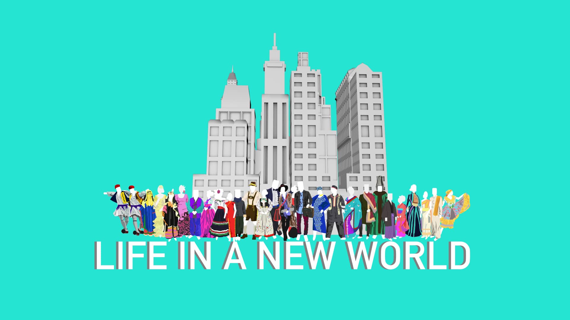 Life in A New World: Global Lives and Difficult Beginnings
